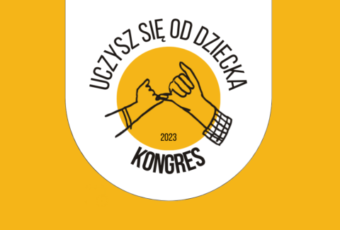 Kongres Uczysz Się Od Dziecka